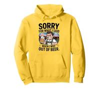 Funny Sorry For What I Said When I Was out of Beer Drinking Sudadera con Capucha