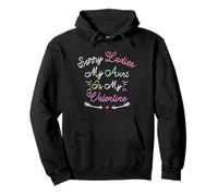 Funny Sorry Ladies My Aunt Is My Valentine Sudadera con Capucha