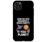 Funny Space Joke You Planet It Fiesta Humor Sarcasmo Mujeres Hombres Carcasa para iPhone 11 Pro MAX