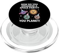 Funny Space Joke You Planet It Fiesta Humor Sarcasmo Mujeres Hombres PopSockets PopGrip para MagSafe