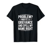Funny Spell My Name Right Sarcástico Dicho Camiseta