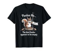 Funny Squirrel Pardon Me Feeder Empty Diciendo Sarcástico Camiseta