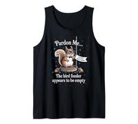 Funny Squirrel Pardon Me Feeder Empty Diciendo Sarcástico Camiseta sin Mangas