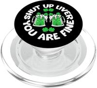 Funny St Patrick's Day Drinking Shut Up Liver You Are Fine PopSockets PopGrip para MagSafe