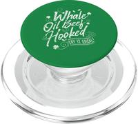 Funny St Patricks Day Top for Women Whale Oil Beef Hooked PopSockets PopGrip para MagSafe