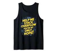 Funny Stack Overflow Ayúdame, Eres mi única Esperanza Camiseta sin Mangas
