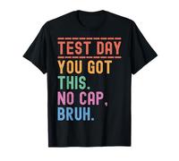 Funny State Testing Day Motivación You Got This Bruh No Cap Camiseta