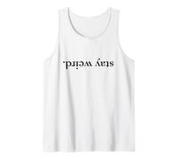Funny: Stay Weird written upside down Camiseta sin Mangas