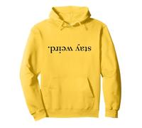 Funny: Stay Weird written upside down Sudadera con Capucha