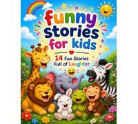 Funny Stories for Kids Ages 4-6: 14 Silly Animal Stories Full of Laughter | Short, Fun & Easy Bedtime Stories for Preschoolers and Early Readers Ages 4-6