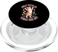 Funny Tabby Cat Welp Gotta Go Sarcástico Dicho PopSockets PopGrip para MagSafe