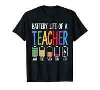 Funny Teacher Batería Duración Días de la Semana Humor Enseñanza Energía Camiseta