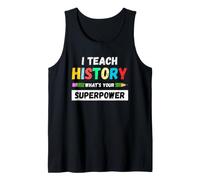 Funny Teacher - Enseño a la Historia cuál es tu Superpoder Camiseta sin Mangas