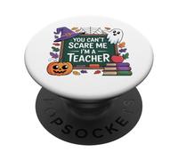 Funny Teacher Halloween You Can't Scare Me School PopSockets PopGrip Adhesivo