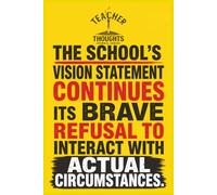 Funny Teacher Journal Covers - Teacher Thoughts: Your Principal Would Be SO Disappointed In You! (Haha!)