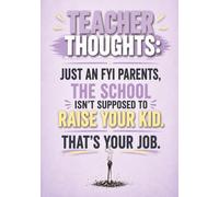Funny Teacher Journal w/ Calendar: Teacher Appreciation Gift Book Filled with Hilarious Classroom Humor, Burnout Quotes, and Relatable Teacher Thoughts - 140+ pages