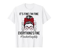 Funny Teacher Ninja It's Fine I'm Fine Everything Fine Camiseta