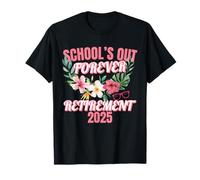 Funny Teacher Retirement 2025 Funny Summer Break Forever Camiseta