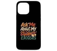 Funny Teacher Student Excuses Retro School Design Carcasa para iPhone 13 Pro Max