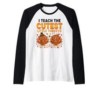 Funny Teacher Thanksgiving I Teach The Cutest Little Turkeys Camiseta Manga Raglan