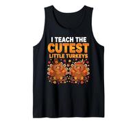 Funny Teacher Thanksgiving I Teach The Cutest Little Turkeys Camiseta sin Mangas