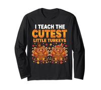 Funny Teacher Thanksgiving I Teach The Cutest Little Turkeys Manga Larga