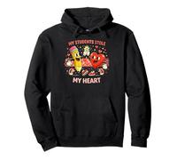 Funny Teacher Valentines Day My Students Stole My Heart Sudadera con Capucha