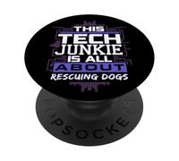 Funny Tech Junkie Dog Rescue Humor para Amantes de los Animales PopSockets PopGrip Adhesivo