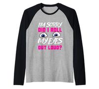 Funny Teen Gift Eye Roll Sassy Humor Sarcastic Meme Women Camiseta Manga Raglan
