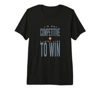 Funny Tennis No Soy competitivo Solo me Gusta Ganar Camiseta Premium