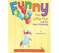 Funny the Little Fox and the Giant Wardrobe: Book of Stories and Activities