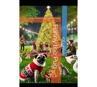 Funny The Pug: How the Christmas Lights Festival Was Saved