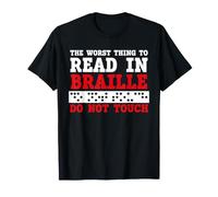 Funny The Worst Thing To Read In Braille Do Not Touch Camiseta
