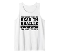 Funny The Worst Thing To Read In Braille Do Not Touch Camiseta sin Mangas