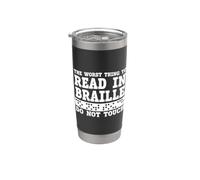 Funny The Worst Thing To Read In Braille Do Not Touch Vaso térmico de acero inoxidable de doble pared