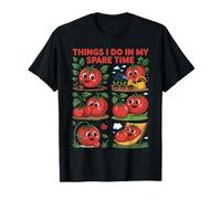 Funny Things I Do in Spare Time Garden Tomatoes Camiseta