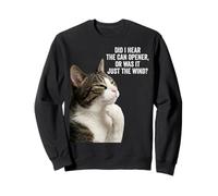 Funny Thinking Cat - Can Opener Or Just The Wind Sudadera