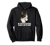 Funny Thinking Cat - Did I Hear Can Opener Or Just The Wind Sudadera con Capucha