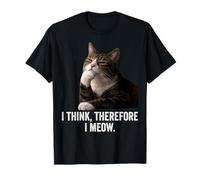 Funny Thinking Cat - I Think, Therefore I Meow Camiseta