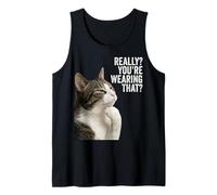 Funny Thinking Cat - Really? You'Re Wearing That? Camiseta sin Mangas
