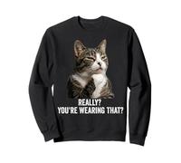 Funny Thinking Cat - Really? You'Re Wearing That? Sudadera