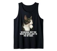 Funny Thinking Cat - Work Hard and Pay My Rent Camiseta sin Mangas