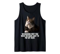 Funny Thinking Cat - Work Hard and Pay My Rent Camiseta sin Mangas