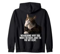 Funny Thinking Cat - Work Hard and Pay My Rent Sudadera con Capucha