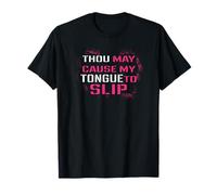 Funny Thou May Cause My Tongue To Slip Curse Words Camiseta
