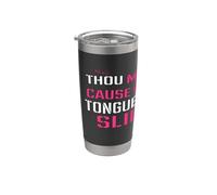 Funny Thou May Cause My Tongue To Slip Curse Words Vaso térmico de acero inoxidable de doble pared