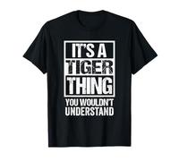 Funny Tiger Fan Quote Panthera Tigris It's A Tiger Thing Camiseta