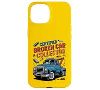 Funny Tow Truck Driver Certified Broken Car Collector Carcasa para iPhone 15