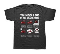 Funny Tractors Lover 6 Things I Do In My Spare Time T Shirt Black L