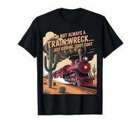 Funny Train Wreck Saying I'm Not Always A Train Camiseta